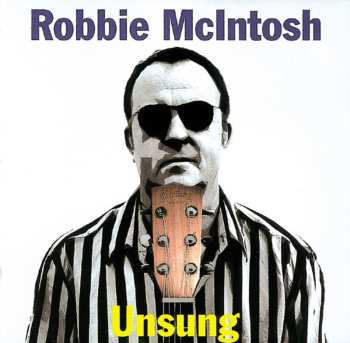 CD Robbie McIntosh: Unsung