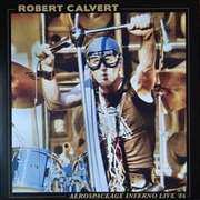 LP Robert Calvert: Aerospaceage Inferno Live '86 LTD | CLR