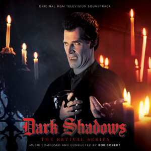 Album Robert Cobert: Dark Shadows- The Revival Series (Original Television Soundtrack)