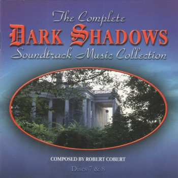 8CD/Coffret Robert Cobert: The Complete Dark Shadows Soundtrack Music Collection