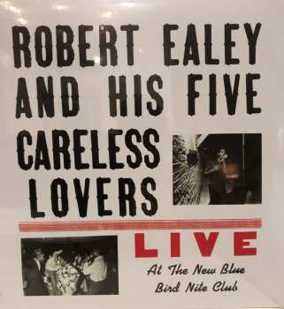 LP Robert Ealey: Live At The New Blue Bird Nite Club CLR
