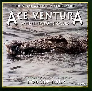 Ace Ventura: When Nature Calls (Original Motion Picture Score)