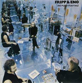 LP Fripp & Eno: (No Pussyfooting)