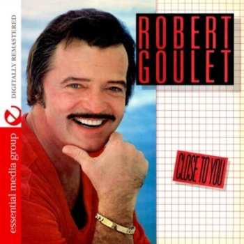 Album Robert Goulet: Close To You