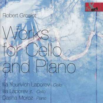 CD Robert Groslot: Works For Cello And Piano