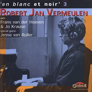 Jesse Van Ruller: 'En Blanc Et Noir' 3