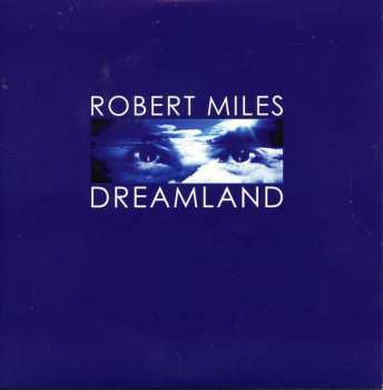 2LP/CD Robert Miles: Dreamland DLX | LTD