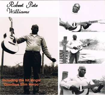 CD Robert Pete Williams: Robert Pete Williams