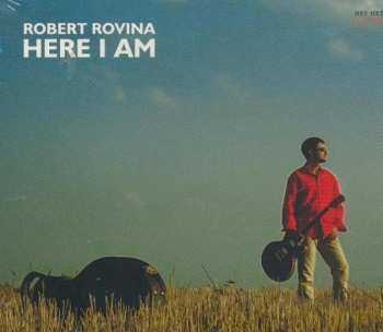 Album Robert Rovina: Here I Am
