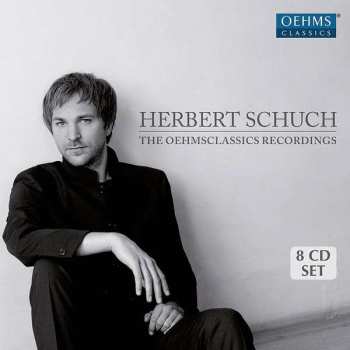 8CD/Coffret Herbert Schuch: The Oehmsclassics Recordings