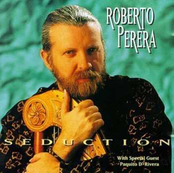 Album Roberto Perera: Seduction