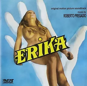 Roberto Pregadio: Erika (Original Motion Picture Soundtrack)