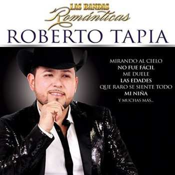 Album Roberto Tapia: Las Bandas Románticas