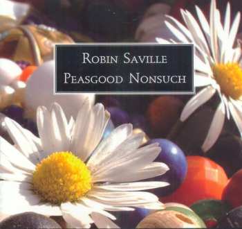 Album Robin Saville: Peasgood Nonsuch