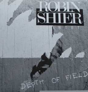 LP Robin Shier: Depth Of Field
