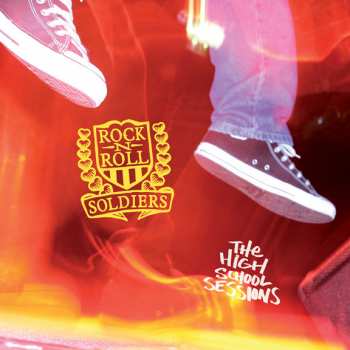 LP Rock N Roll Soldiers: The High School Sessions
