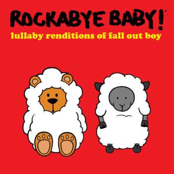 CD Rockabye Baby!: Lullaby Renditions Of Fall Out Boy