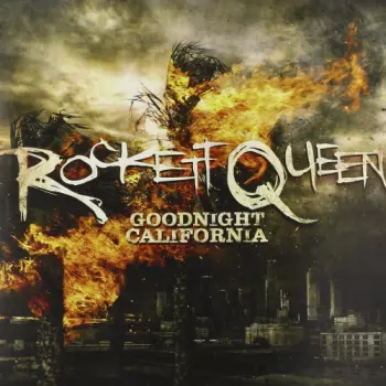 Rockett Queen: Goodnight California