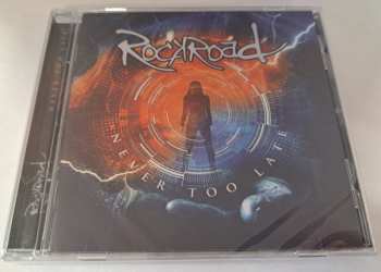 CD Rockroad: Never Too Late