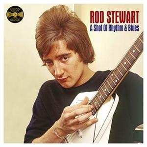 Album Rod Stewart: A Shot Of Rhythm And Blues