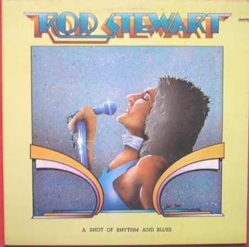LP Rod Stewart: A Shot Of Rhythm And Blues