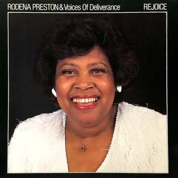 LP Rodena Preston & The Voices Of Deliverance: Rejoice