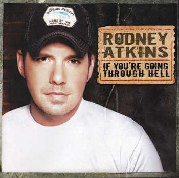 Album Rodney Atkins: If You're Going Through Hell