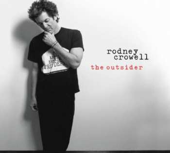CD Rodney Crowell: The Outsider