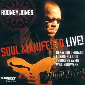 Album Rodney Jones: Soul Manifesto Live!