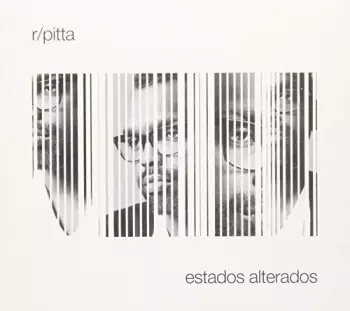 Rodrigo Pitta: Estados Alterados