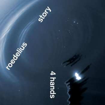 CD Hans-Joachim Roedelius & Tim Story: 4 Hands