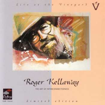 Album Roger Kellaway: The Art Of Interconnectedness