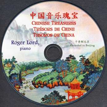 CD Roger Lord: Chinese Treasures = 中国音乐瑰宝 = Trésors De Chine = Tesoros De China