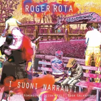 Roger Rota: I Suoni Narranti