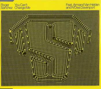 CD Roger Sanchez: You Can't Change Me
