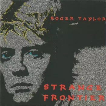 Roger Taylor: Strange Frontier