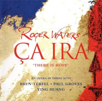 2CD Roger Waters: Ça Ira = There Is Hope