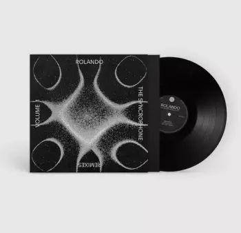 Rolando: Syncrophone Remixes Vol. 1