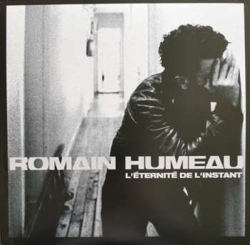2LP Romain Humeau: L'Éternité De L'Instant LTD