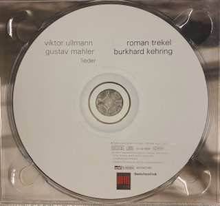 CD Roman Trekel: Viktor Ullmann, Gustaf Mahler - Lieder