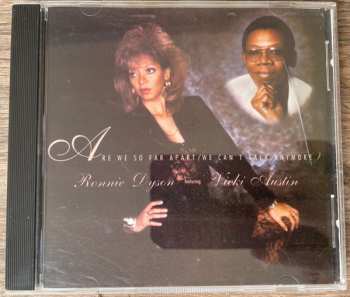 CD Ronnie Dyson: Are We So Far Apart (We Can't Talk Anymore)