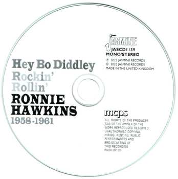 CD Ronnie Hawkins: Hey Bo Diddley - Rockin' Rollin' Ronnie Hawkins, 1958-1961