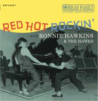 Album Ronnie Hawkins: Red Hot Rockin' With Ronnie Hawkins  & The Hawks