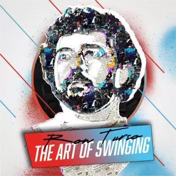 Ronnie Turso: The Art Of Swinging