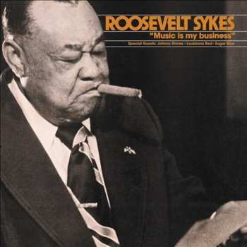 CD Roosevelt Sykes: Music Is My Business