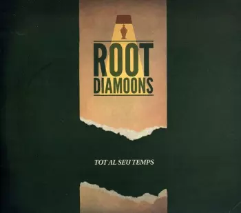 Root Diamoons: Tot Al Seu Temps