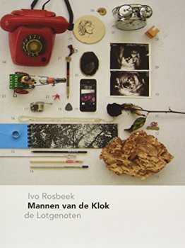 Album Rosbeek,ivo & De Lotgenoten: Mannen Van De Klok