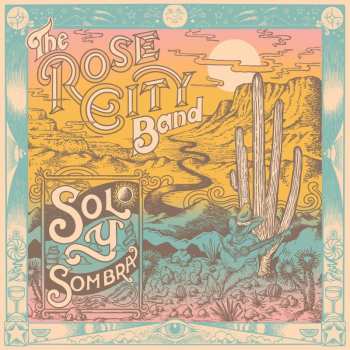 CD Rose City Band: Sol Y Sombra