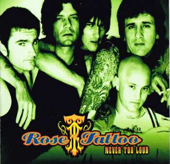 2CD/Coffret Rose Tattoo: Never Too Loud