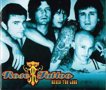 2CD/Coffret Rose Tattoo: Never Too Loud
